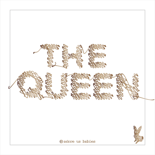 Adore Us Babies The Queen Juliste 40x30